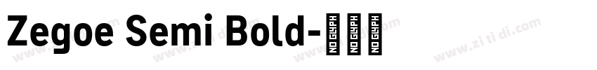 Zegoe Semi Bold字体转换
